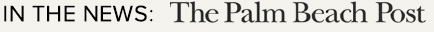 In the News: The Palm Beach Post